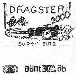 DRAGSTER 2000 super sura JG JämtGOtt ab