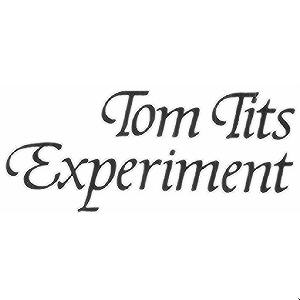 TOM TITS EXPERIMENT