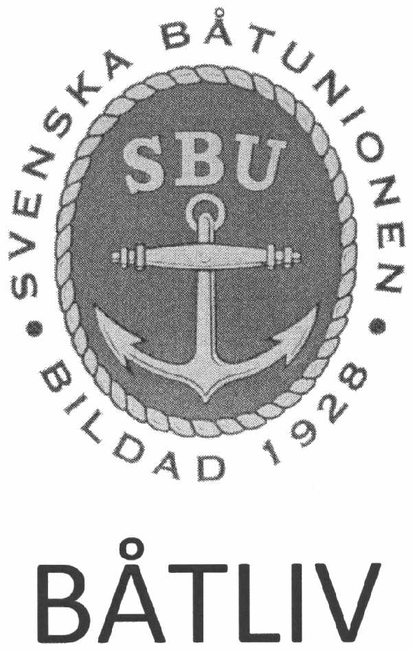 BÅTLIV Svenska Båtunionen Bildad 1928 SBU