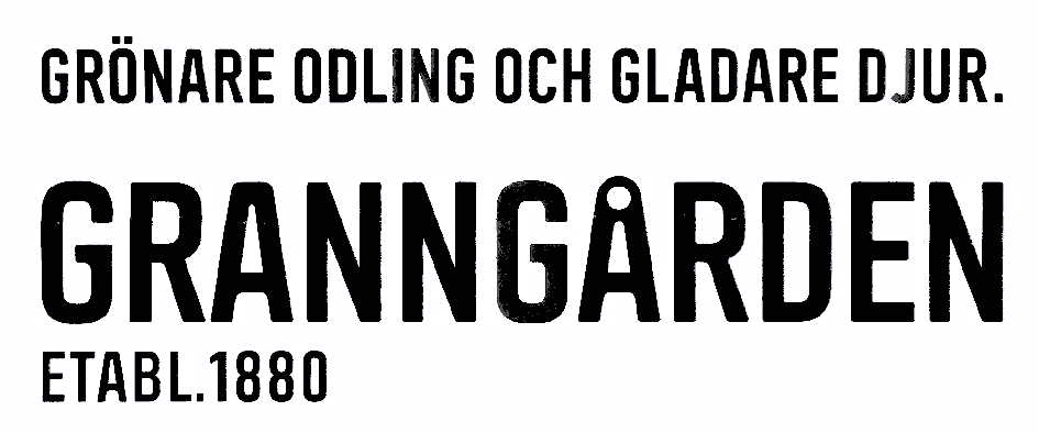GRANNGÅRDEN GRÖNARE ODLING OCH GLADARE DJUR.  ETABL.1880