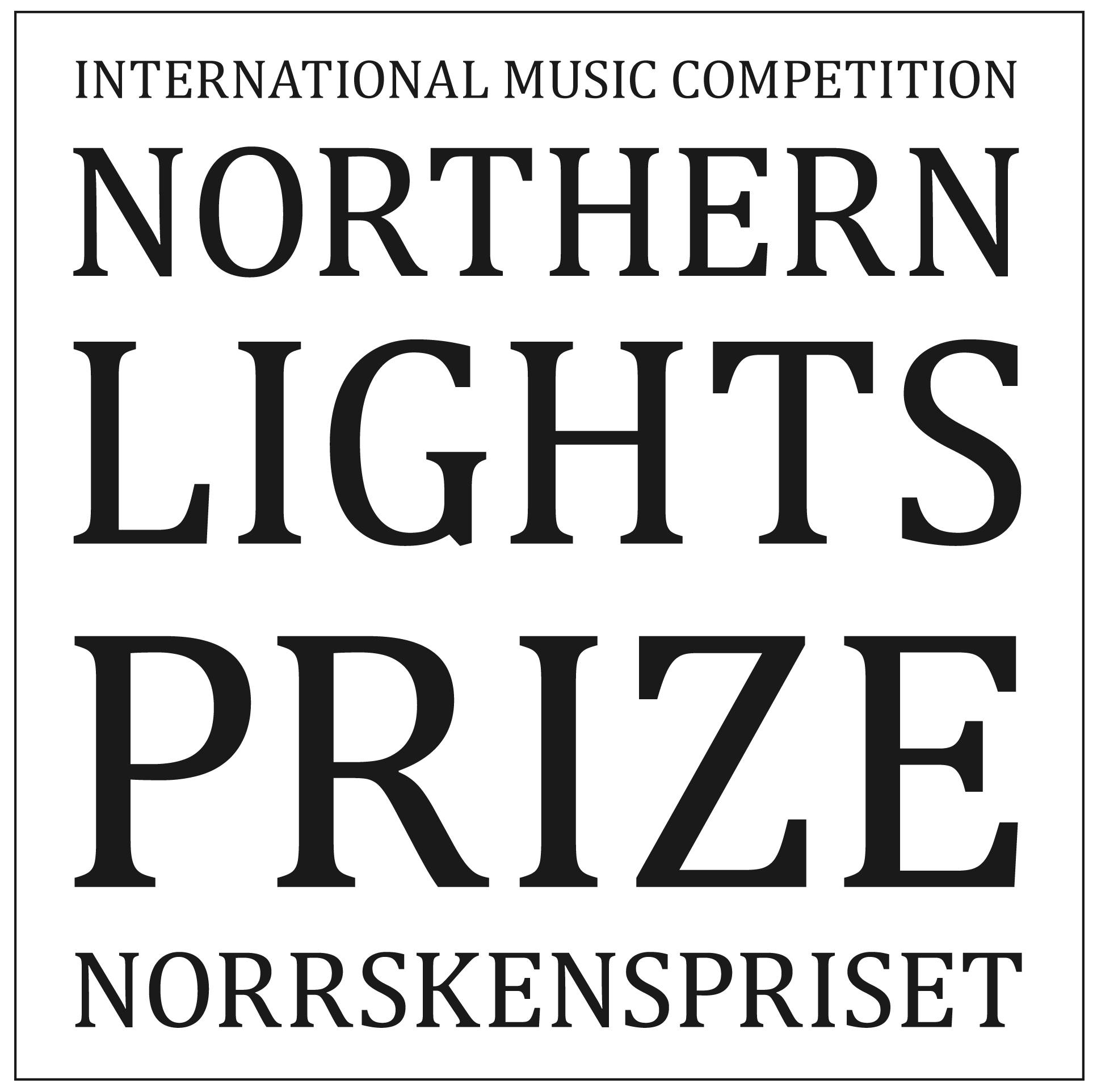 NORTHERN LIGHTS PRIZE NORRSKENSPRISET INTERNATIONAL MUSIC COMPETITION