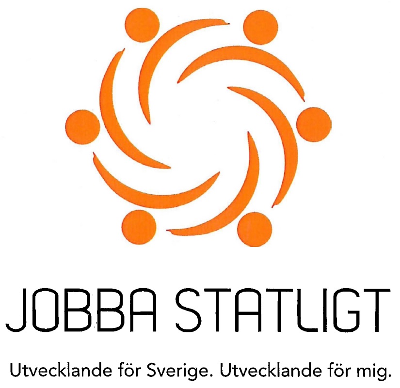JOBBA STATLIGT Utvecklande för Sverige. Utvecklande för mig.