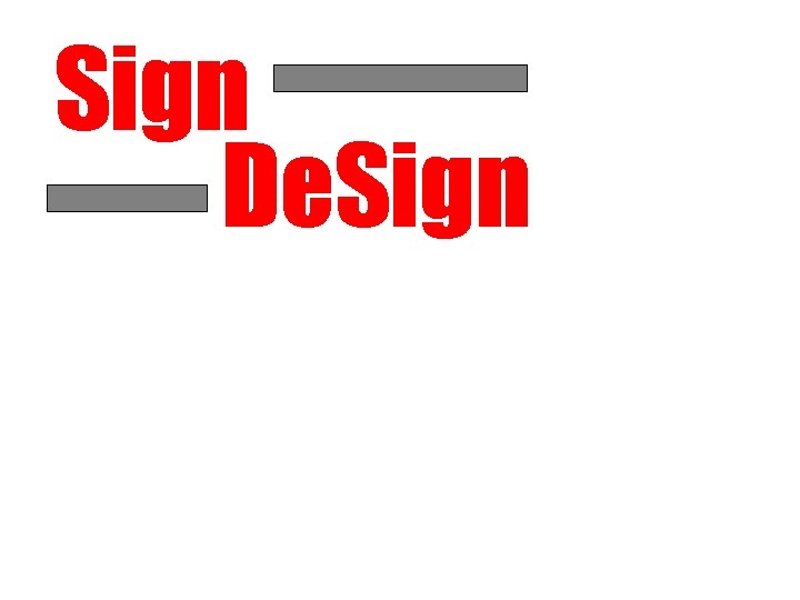 Sign DeSign