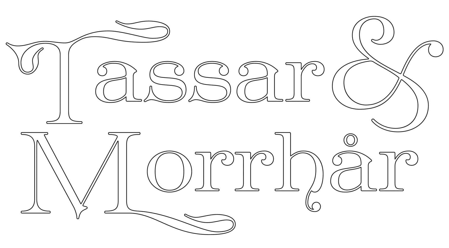 Tassar & Morrhår