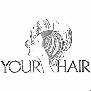 YOUR HAIR