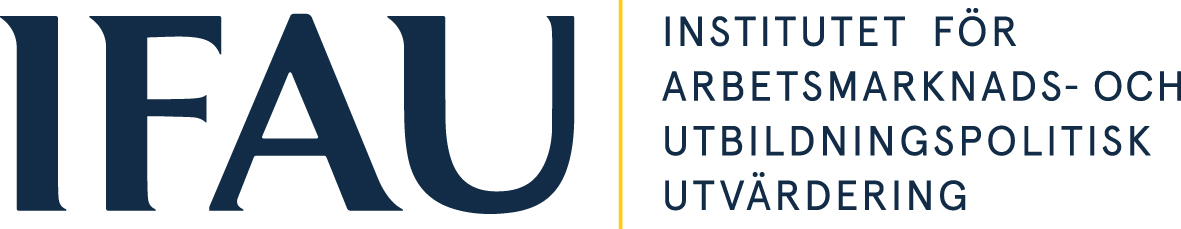 IFAU Institutet för arbetsmarknads- och utbildningspolitisk utvärdering