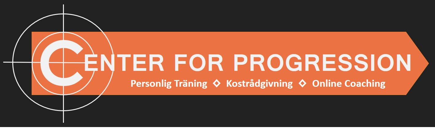 CENTER FOR PROGRESSION Personlig Träning Kostrådgivning Online Coaching