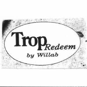 Trop Redeem by Willab