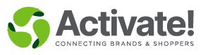 Activate! CONNECTING BRANDS & SHOPPERS