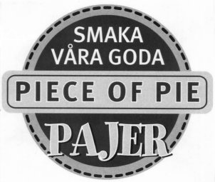 SMAKA VÅRA GODA PIECE OF PIE PAJER